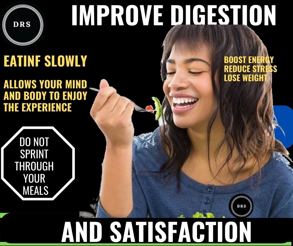 Eat Slowly to improve digestion and health